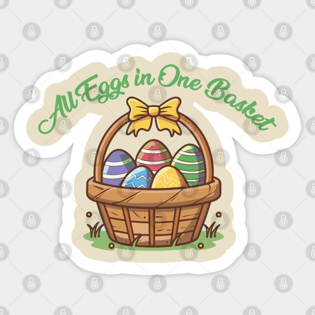 All Eggs in one basket Sticker by mymainmandeebo